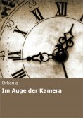 eBook: Im Auge der Kamera