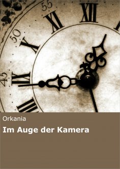 eBook: Im Auge der Kamera