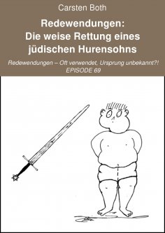 eBook: Redewendungen: Die weise Rettung eines jüdischen Hurensohns