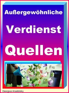 eBook: Außergewöhnliche Verdienst-Quellen