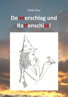 ebook: Donnerschlag und Rattenschiss!