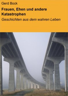 eBook: Frauen, Ehen und andere Katastrophen