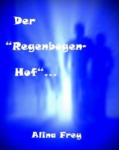 eBook: Der "Regenbogenhof"
