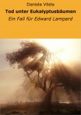 eBook: Tod unter Eukalyptusbäumen