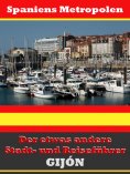 ebook: Gijón - Der etwas andere Stadt- und Reiseführer - Mit Reise - Wörterbuch Deutsch-Spanisch
