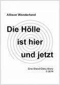 ebook: Die Hölle ist hier und jetzt