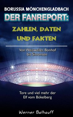 eBook: Die Fohlenelf – Zahlen, Daten und Fakten der Borussia aus Mönchengladbach