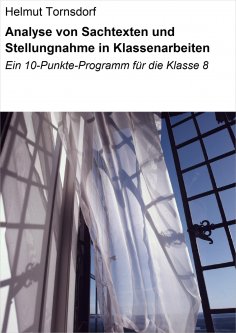 eBook: Analyse von Sachtexten und Stellungnahme in Klassenarbeiten