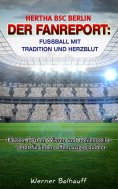 eBook: Hertha BSC – Die alte Dame – Von Tradition und Herzblut für den Fußball