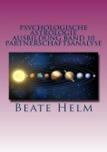 eBook: Psychologische Astrologie - Ausbildung Band 10: Partnerschaftsanalyse