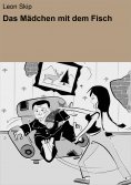 eBook: Das Mädchen mit dem Fisch