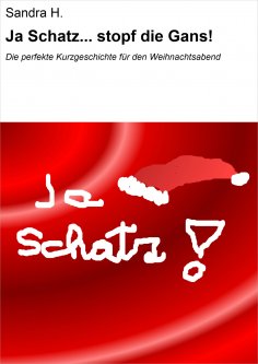 eBook: Ja Schatz... stopf die Gans!