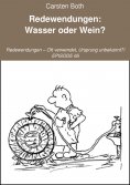 eBook: Redewendungen: Wasser oder Wein?