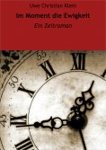 ebook: Im Moment die Ewigkeit