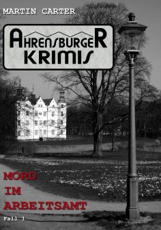 eBook: Mord im Arbeitsamt