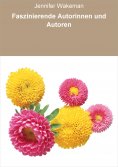 eBook: Faszinierende Autorinnen und Autoren