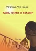 ebook: Ayélé, Tochter im Schatten