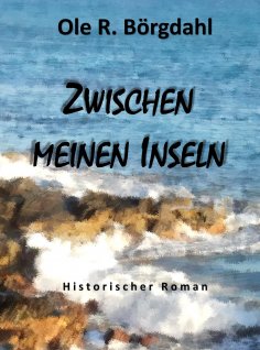 eBook: Zwischen meinen Inseln