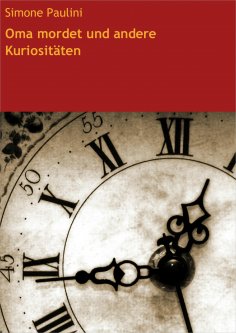 ebook: Oma mordet und andere Kuriositäten