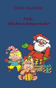 ebook: Teds Weihnachtswunder