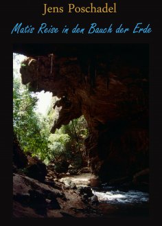 ebook: Matis Reise in den Bauch der Erde
