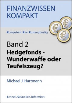 eBook: Hedgefonds - Wunderwaffe oder Teufelszeug?