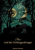 eBook: Fee und der Schlangenkrieger
