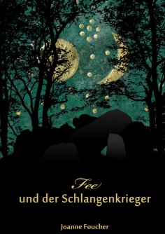 eBook: Fee und der Schlangenkrieger