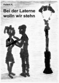 ebook: Bei der Laterne wolln wir stehn