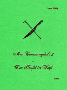ebook: Mrs. Commingdale 2 - Der Teufel in Weiß