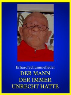 eBook: DER MANN DER IMMER UNRECHT HATTE