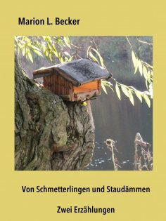 eBook: Von Schmetterlingen und Staudämmen