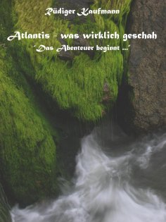 ebook: Atlantis - was wirklich geschah ...
