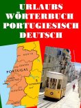 eBook: Urlaubs Wörterbuch Portugiesisch Deutsch