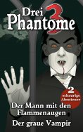 eBook: Drei Phantome 1 - Gänsehaut für Kids