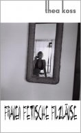 ebook: Frauen, Fetische, Filzläuse