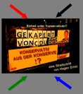 ebook: Konservativ aus der Konserve?!