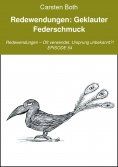 eBook: Redewendungen: Geklauter Federschmuck