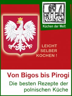 ebook: Polnische Rezepte - Das Kochbuch der Polen