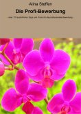 ebook: Die Profi-Bewerbung