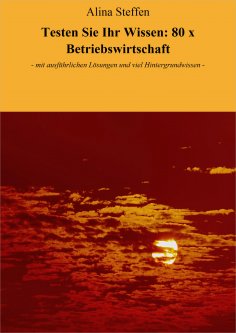 eBook: Testen Sie Ihr Wissen: 80 x Betriebswirtschaft