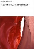 ebook: Möglichkeiten, Zeit zu verbringen