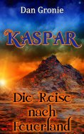 eBook: Kaspar - Die Reise nach Feuerland