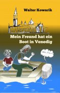 ebook: Mein Freund hat ein Boot in Venedig