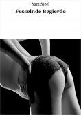 eBook: Fesselnde Begierde