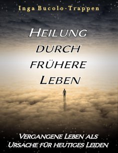 ebook: Heilung durch frühere Leben
