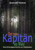 eBook: DER TOTE KAPITÄN IM WALD