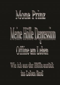 ebook: Meine Hölle Depression Offline am Leben