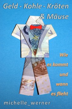 eBook: Geheimnisse entdecken: Geld - Kohle - Kröten & Mäuse