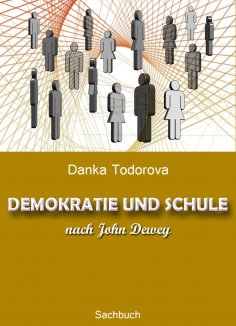 eBook: DEMOKRATIE UND SCHULE nach John Dewey